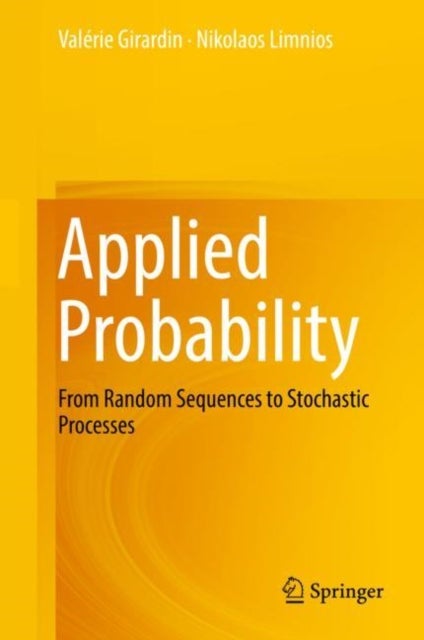Applied Probability - From Random Sequences to Stochastic Processes
