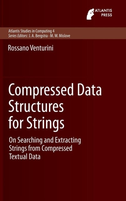 Compressed Data Structures for Strings - On Searching and Extracting Strings from Compressed Textual Data