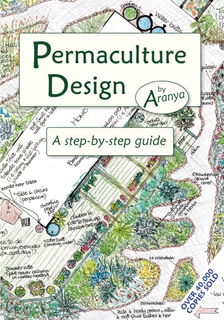 Permaculture Design - A Step by Step Guide