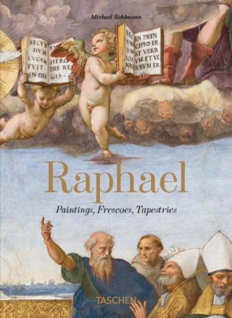 Raphael - Paintings, Frescoes, Tapestries. 45th Ed.