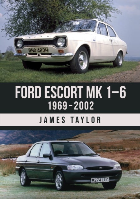Ford Escort Mk 1–6 - 1969–2002