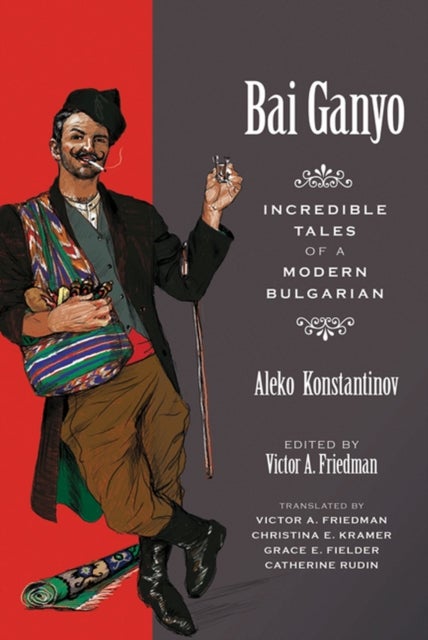 BAI GANYO - Incredible Tales of a Modern Bulgarian