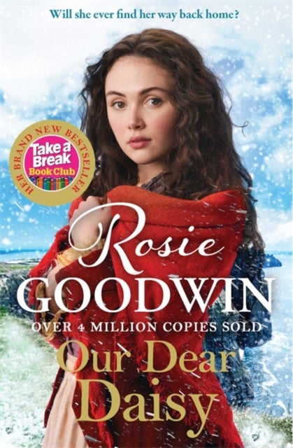 Our Dear Daisy - The perfect emotional historical romance from the Queen of saga