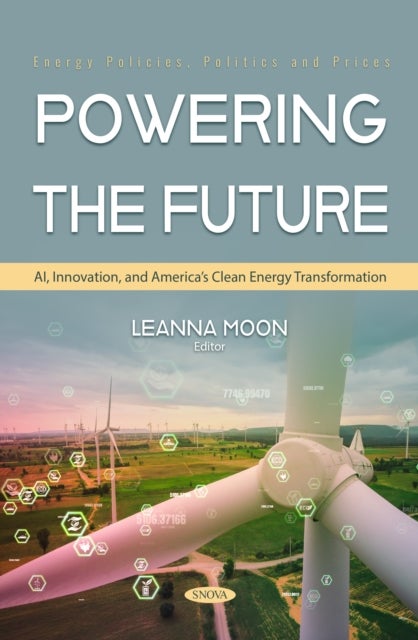 Powering the Future: AI, Innovation, and America’s Clean Energy Transformation