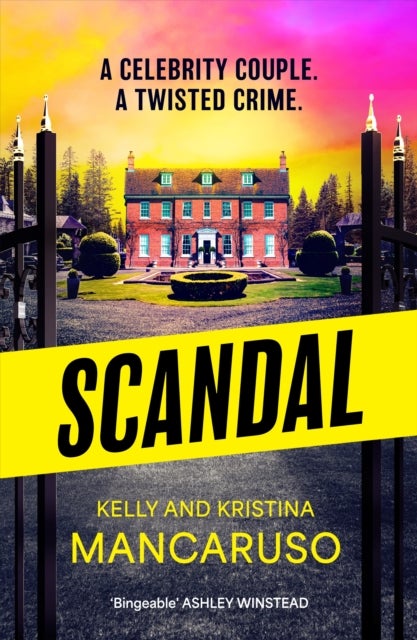 Scandal - the twisty and addictive thriller that will grip you from start to finish, the unmissable follow up to RUMOURED