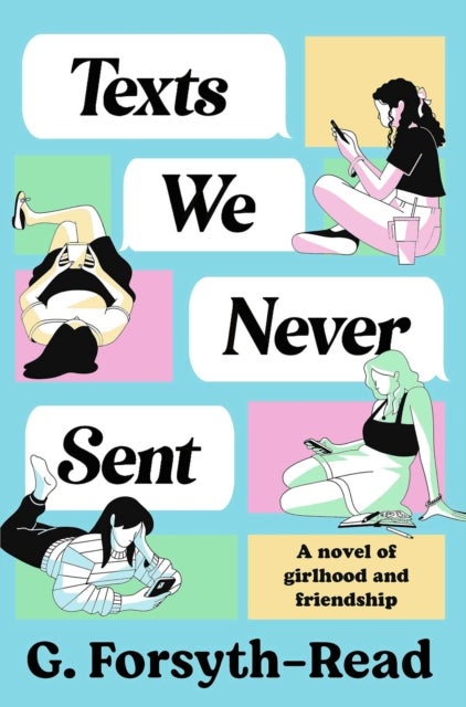 Texts We Never Sent - The bestselling debut novel from the friendship of Ally & G