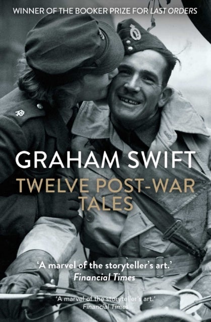 Twelve Post-War Tales - 'A marvel of the storyteller's art', Financial Times