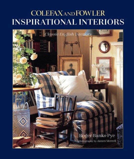 Inspirational Interiors - Classic English Interiors
