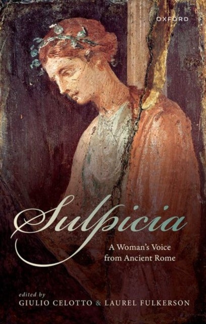 Sulpicia - A Woman's Voice from Ancient Rome