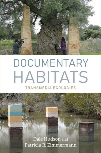 Documentary Habitats - Transmedia Ecologies