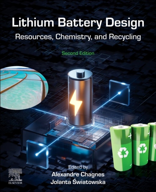 Lithium Battery Design - Resources, Chemistry, and Recycling