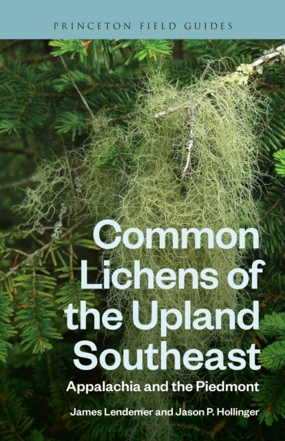 Common Lichens of the Upland Southeast - Appalachia and the Piedmont
