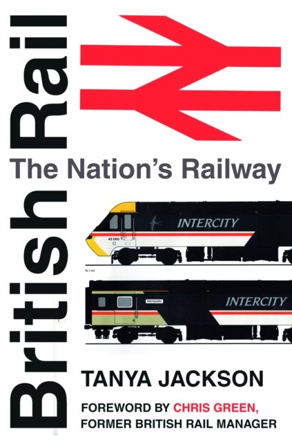 British Rail - The Nation's Railway