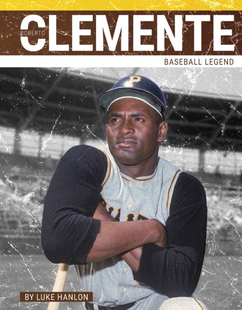 Roberto Clemente - Baseball Legend