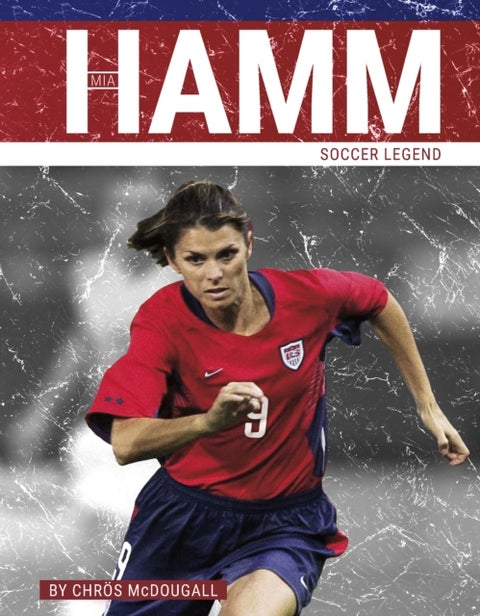 Mia Hamm - Soccer Legend