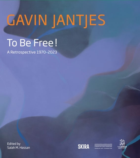 Gavin Jantjes: To Be Free! - A Retrospective 1970 – 2023