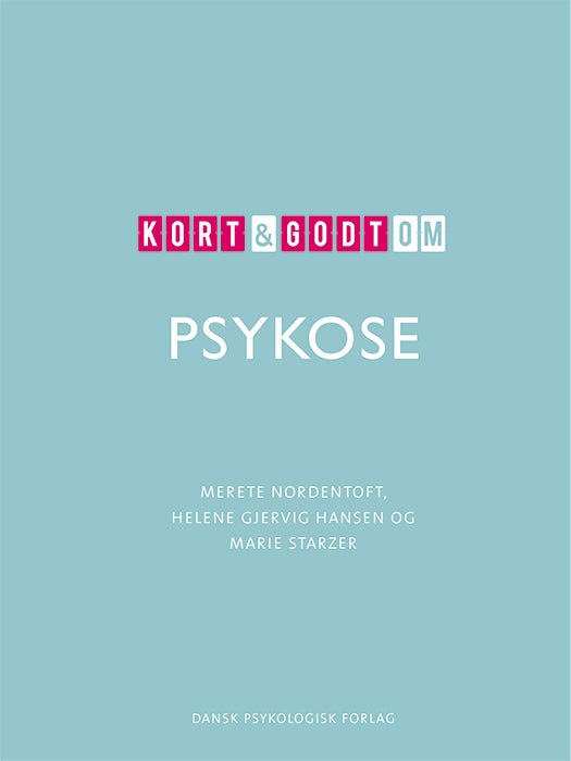 Kort & godt om PSYKOSE