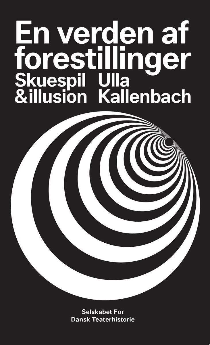 En verden af forestillinger - Skuespil & illusion