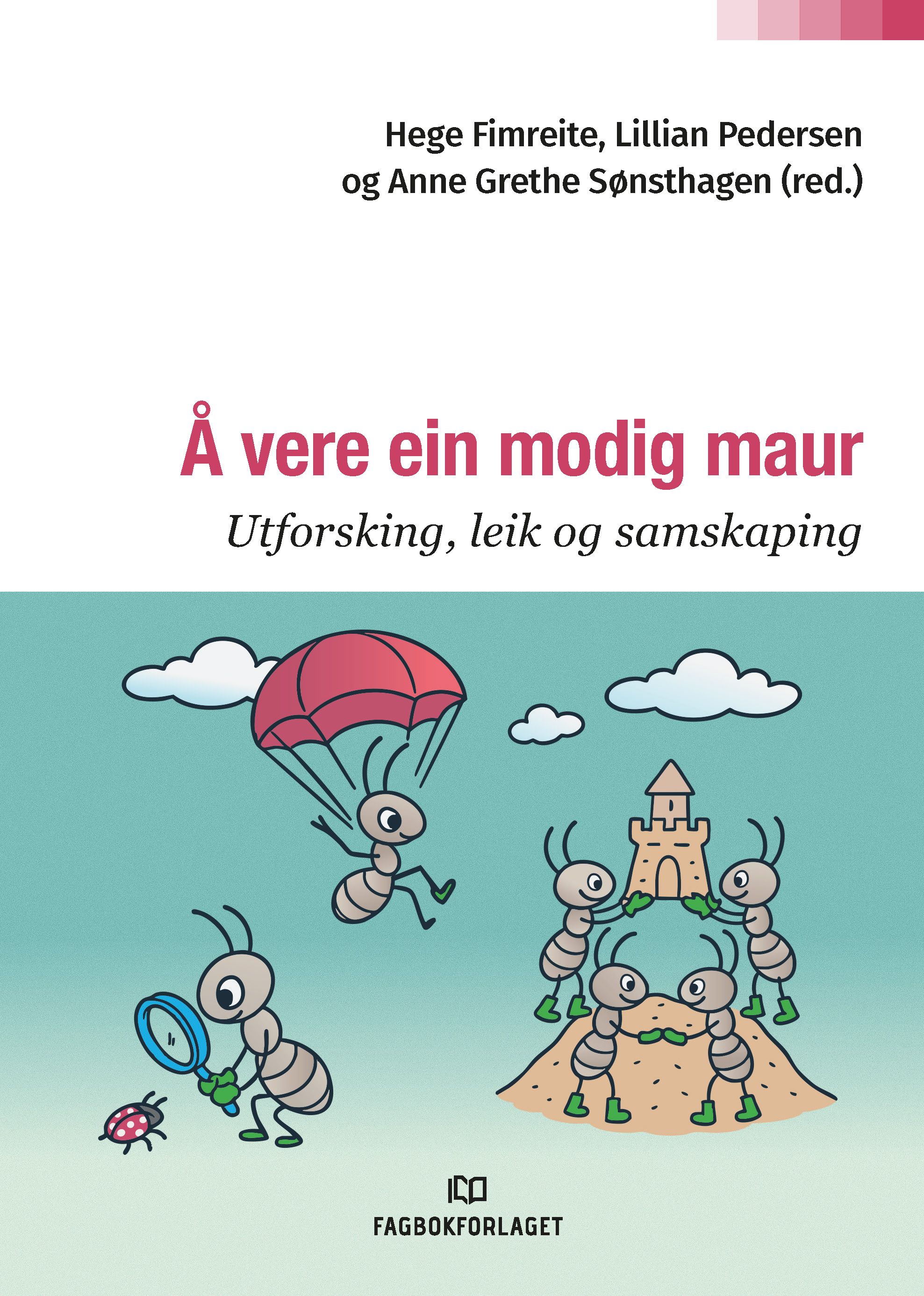 Å vere ein modig maur