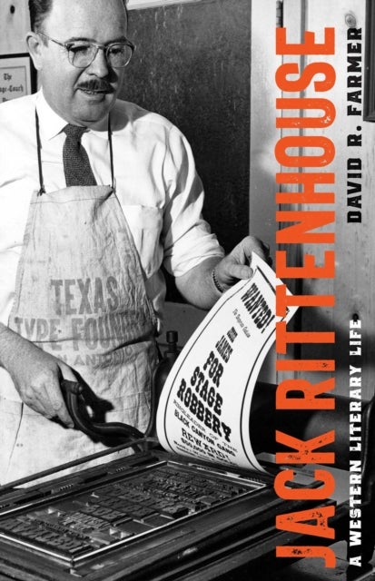 Jack Rittenhouse - A Western Literary Life
