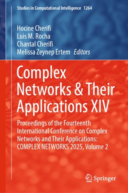 Complex Networks & Their Applications XIV - Proceedings of the Fourteenth International Conference on Complex Networks and Their Applications: COMPLEX NETWORKS 2025, Volume 2