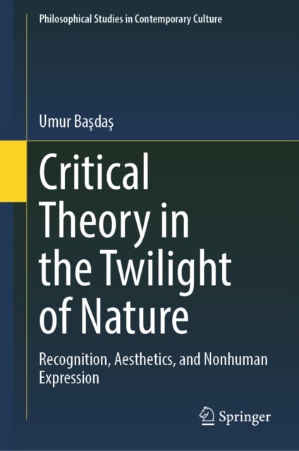 Critical Theory in the Twilight of Nature