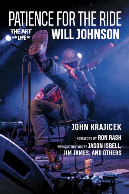 Patience for the Ride - The Art and Life of Will Johnson