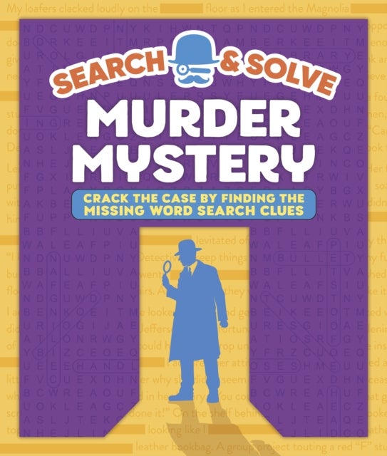 Search and Solve: Murder Mystery - Crack the Case by Finding the Missing Words