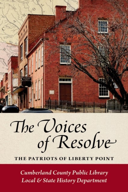 The Voices of Resolve - The Patriots of Liberty Point