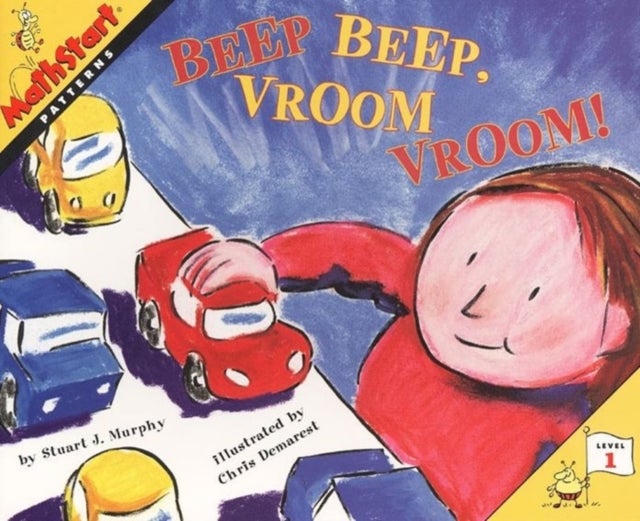 Beep Beep, Vroom Vroom! - MathStart Level 1: Patterns