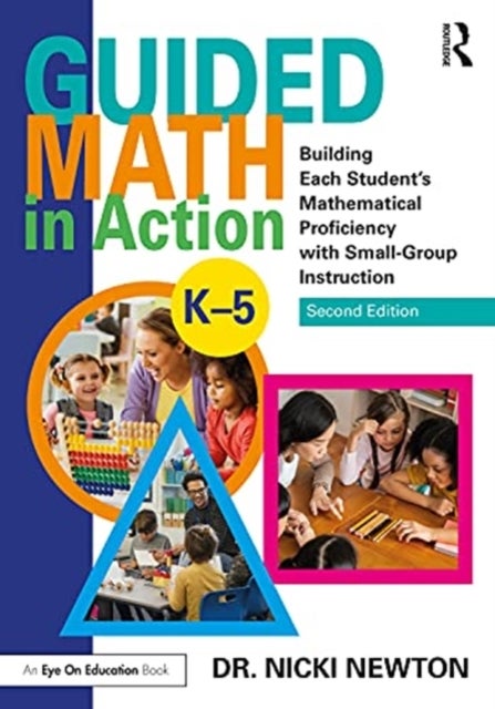 Guided Math in Action - Building Each Student's Mathematical Proficiency with Small-Group Instruction