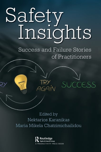 Safety Insights - Success and Failure Stories of Practitioners