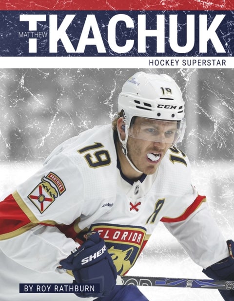 Matthew Tkachuk - Hockey Superstar