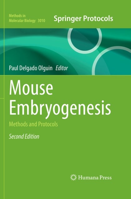 Mouse Embryogenesis - Methods and Protocols