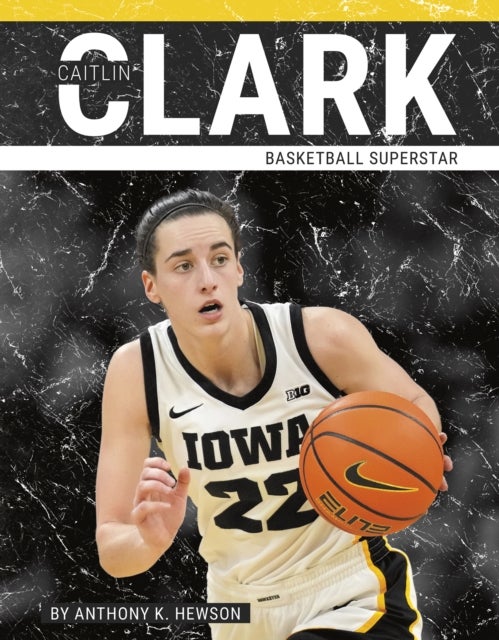 Caitlin Clark - Basketball Superstar
