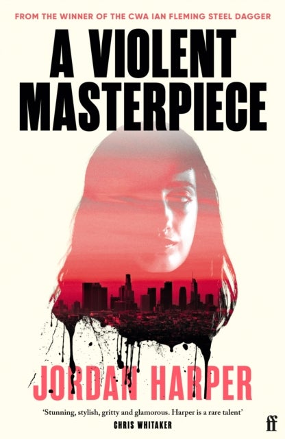 A Violent Masterpiece - 'This is THE noir novel for our times' New York Times