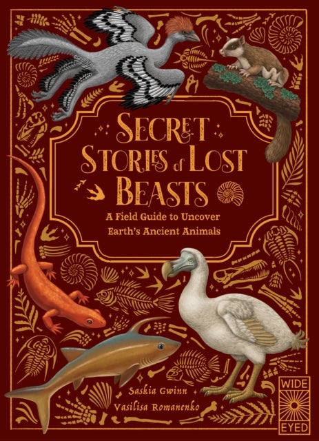 Secret Stories of Lost Beasts - A Field Guide to Uncover Earth’s Ancient Animals