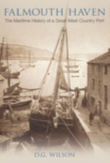 Falmouth Haven - A Maritime History