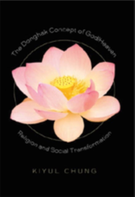 The Donghak Concept of God/Heaven - Religion and Social Transformation