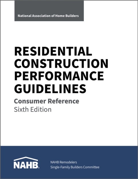 Residential Construction Performance Guidelines - Consumer Reference
