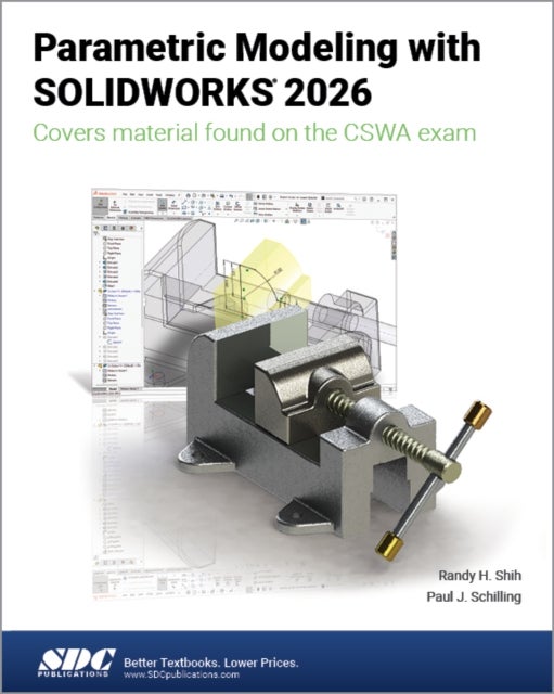 Parametric Modeling with SOLIDWORKS 2026 - Parametric Modeling with SOLIDWORKS 2026