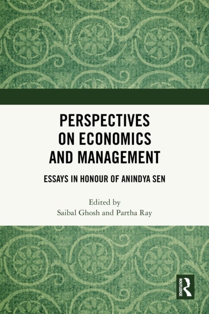 Perspectives on Economics and Management - Essays in Honour of Anindya Sen