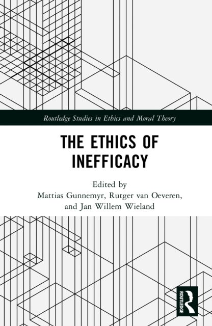 The Ethics of Inefficacy