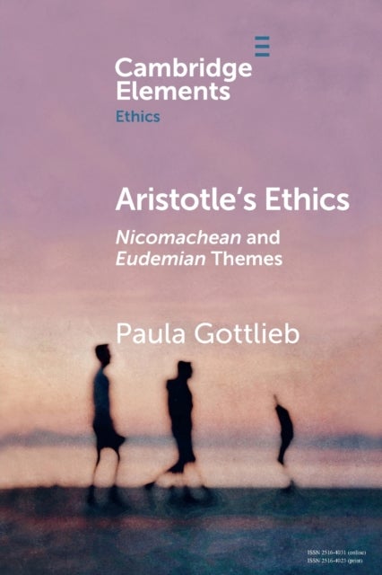 Aristotle's Ethics - Nicomachean and Eudemian Themes