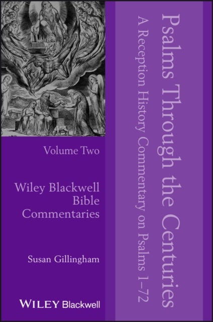 Psalms Through the Centuries, Volume 2 - A Reception History Commentary on Psalms 1 - 72