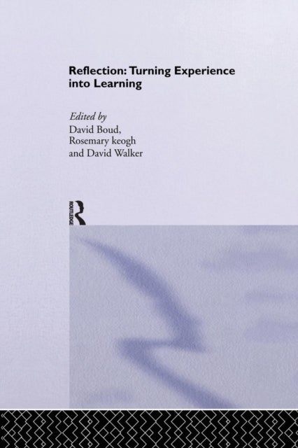 Reflection - Turning Experience into Learning