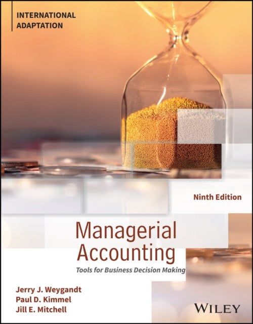 Managerial Accounting - Tools for Business Decision Making, International Adaptation