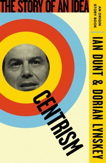 Centrism - The Story of an Idea (An Origin Story Book)