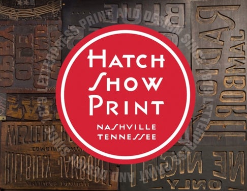 Hatch Show Print - American Letterpress Since 1879