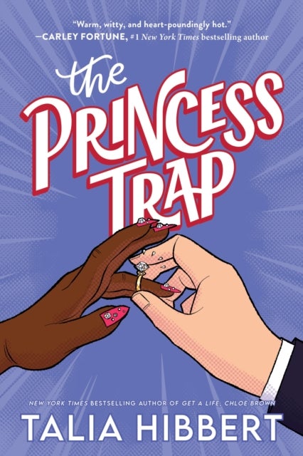 The Princess Trap - A Fake Dating Romcom from the Bestselling Author of Get a Life, Chloe Brown